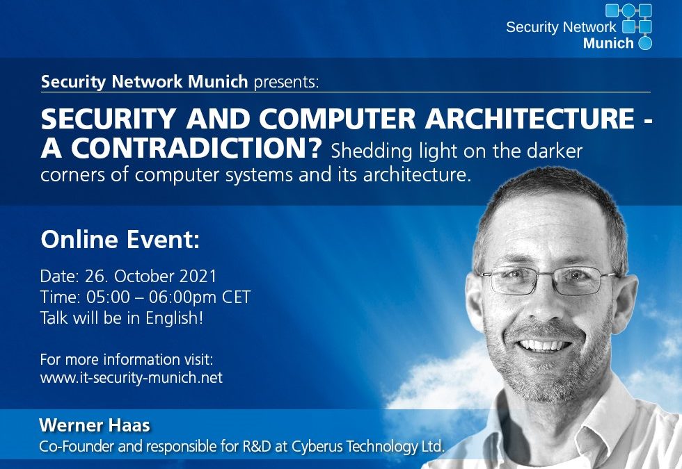 Security and Computer Architecture – A contradiction?